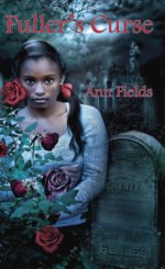 Ann Fields: Fuller's Curse book jacket.